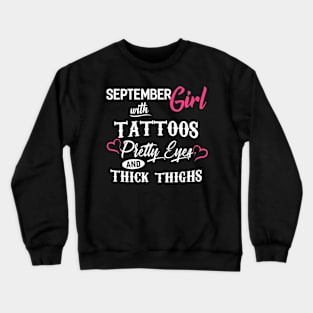 September Girl With Tattoos Crewneck Sweatshirt